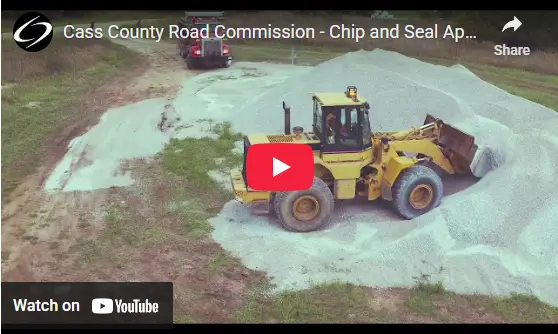 Cass County Road Commission - Chip and Seal Video Link